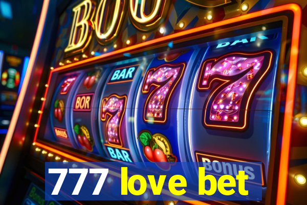 777 love bet